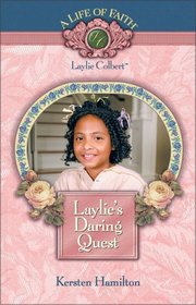 Laylie's Daring Quest (Life of Faith)