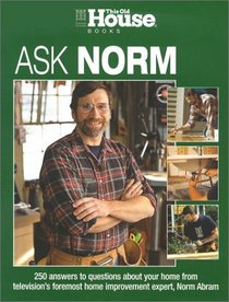 This Old House : The Best of Ask Norm