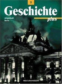 Geschichte plus, Arbeitsheft, Ausgabe Berlin