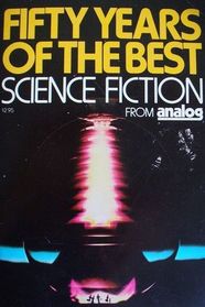 Fifty Years of the Best Science Fiction