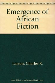 The Emergence of African Fiction