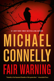 Fair Warning (Jack McEvoy, Bk 3)