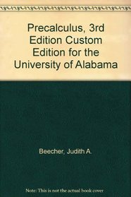 Precalculus, 3rd Edition Custom Edition for the University of Alabama