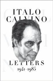 Italo Calvino: Letters, 1941-1985