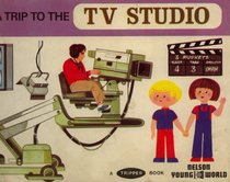A trip to the TV studio (A Young World tripper book)