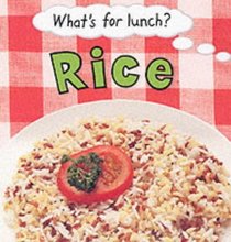 What'S for Lunch:Rice (Whats for Lunch)