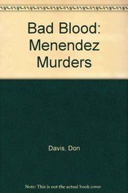 Bad Blood: Menendez Murders