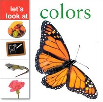 Colors (Let's Look At...(Lorenz Hardcover))