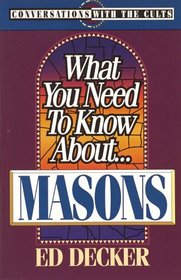 What You Need to Know About... Masons (Conversations With the Cults)