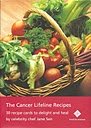 The Cancer Lifeline Recipies: 30 Recipies - To Delight and Heal
