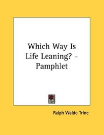 Which Way Is Life Leaning? - Pamphlet