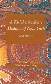 Knickerbockers' History of New York (Volume I)