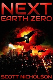 Earth Zero: A Post-Apocalyptic Thriller (Next) (Volume 2)