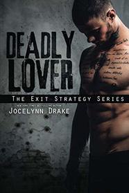 Deadly Lover (Exit Strategy, Bk 1)