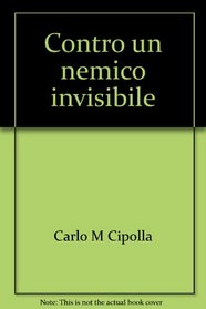 Contro un nemico invisibile: Epidemie e strutture sanitarie nell'Italia del Rinascimento (Biblioteca storica) (Italian Edition)