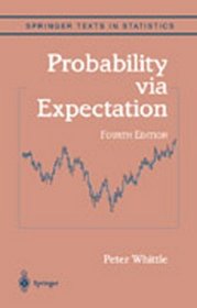 Probability via Expectation (Springer Texts in Statistics)