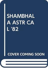 Shambhala Astr Cal '82