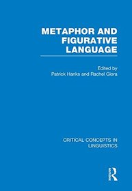 Metaphor, Analogy and Allusive Language: Critical Concepts in Linguistics