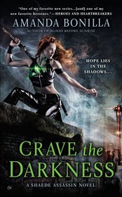 Crave the Darkness (Shaede Assassin, Bk 3)