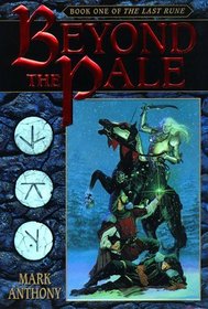 Beyond the Pale (The Last Rune, Book 1)