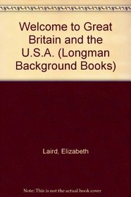 Welcome to Great Britain and the U.S.A. (Background Books)
