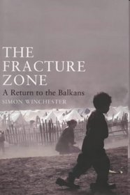 The Fracture Zone : A Return to the Balkans