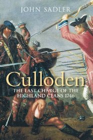 Culloden: The Last Charge of the Highland Clans