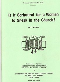 Is It Scriptural for a Woman to Speak in the Church?