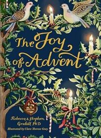 The Joy of Advent: Family Celebrations for Advent & the Twelve Days of Christmas