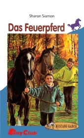 Das Feuerpferd (Fire Horse) (Mustang Mountain, Bk 2) (German Edition)