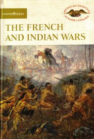 The French and Indian Wars,
