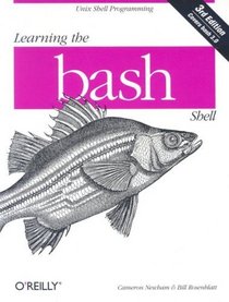 Learning the bash Shell (Nutshell Handbooks)
