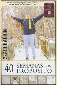 40 Semanas con propósito volumen 2 Kit: Adoración (Spanish Edition)