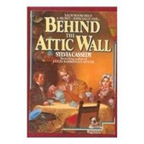 Behind the Attic Wall (An Avon Camelot Book)