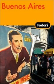 Fodor's Buenos Aires, 1st Edition (Fodor's Gold Guides)