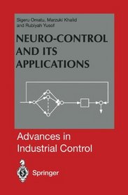 Neuro-Control and its Applications (Advances in Industrial Control)