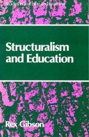 Structuralism and Education (Studies in Teaching and Learning)