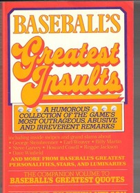 BASEBALL'S GREATEST INSULTS