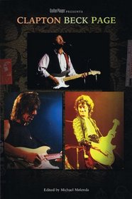Guitar Player Presents: Clapton, Beck, Page