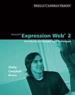 Microsoft Expression Web 2: Introductory Concepts and Techniques (Shelly Cashman)