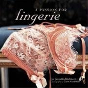 A Passion For Lingerie
