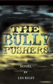 The Bully Pushers