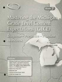 Mastering the Michigan Grade Level Content Expectations (GLCE): Diagnose-Prescribe-Practice Workbook, Grade 7