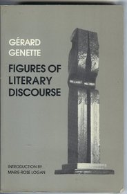 Figures of Literary Discourse (European Perspectives:  a Series in Social Thought and Cultural Ctiticism)