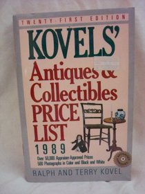 Kovels' Antiques & Collectibles Price List 21st Edition 1989