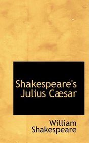 Shakespeare's Julius CAbsar