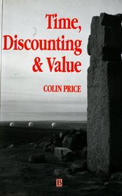Time, Discounting and Value