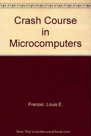 Howard W. Sams Crash Course in Microcomputers