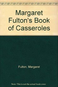 Margaret Fulton's Book of Casseroles
