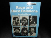 Race and Race Relations (Today's World)